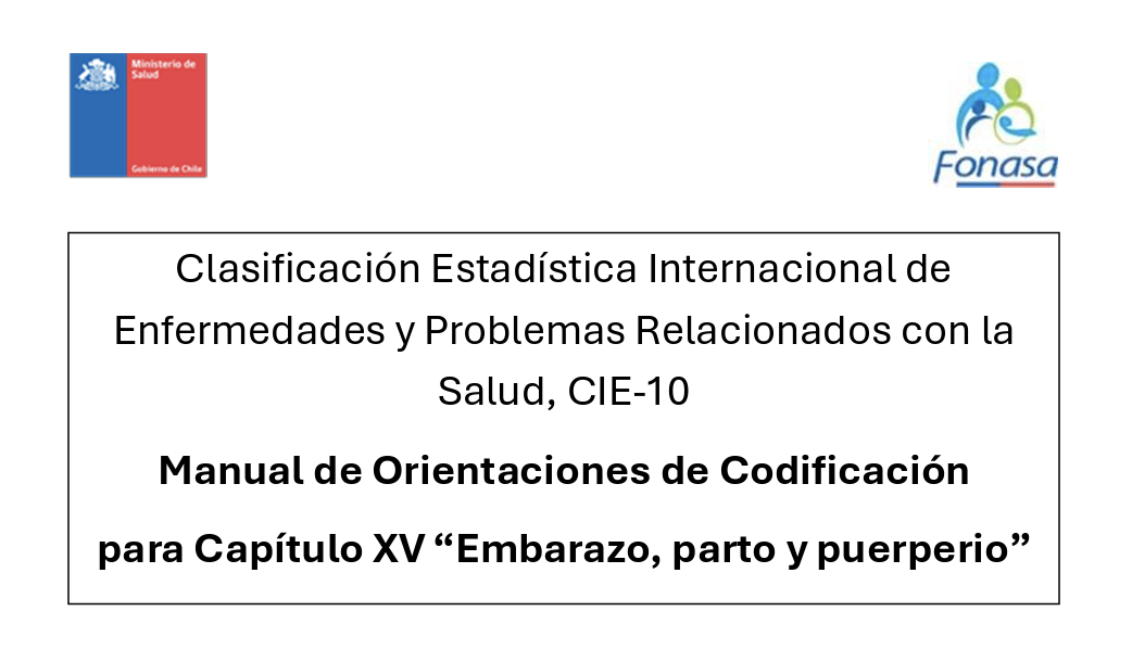 Manual Orientaciones de Codificación para Capítulo XV Embarazo, parto y puerperio